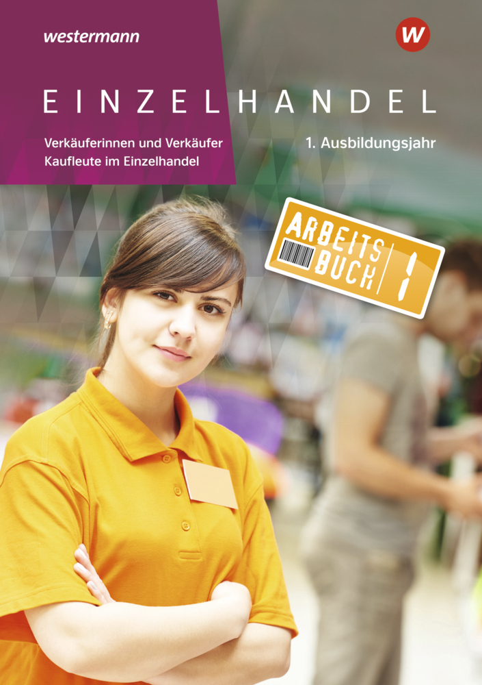 Cover: 9783142223377 | Einzelhandel | 1. Ausbildungsjahr Arbeitsbuch | Markus Fox (u. a.)