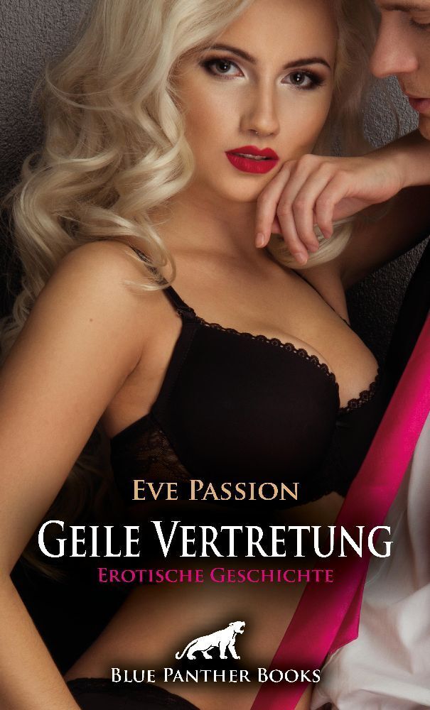 Cover: 9783756159208 | Geile Vertretung Erotische Geschichte + 1 weitere Geschichte | Passion