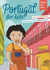 Cover: 9783946323303 | Portugal for kids | Der Kinderreiseführer | Groeling | Taschenbuch