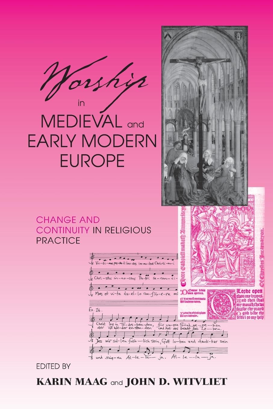 Cover: 9780268034757 | Worship in Medieval and Early Modern Europe | Karin Maag (u. a.)