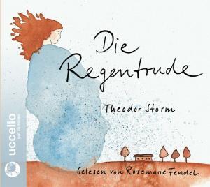 Cover: 9783937337333 | Die Regentrude | Theodor Storm | Audio-CD | 67 Min. | Deutsch | 2009