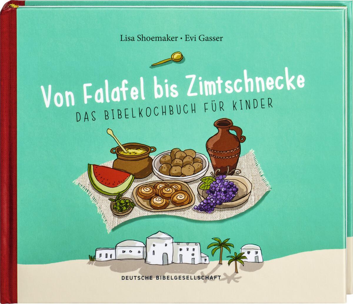 Cover: 9783438047007 | Von Falafel bis Zimtschnecke. Das Bibelkochbuch für Kinder. Leicht...