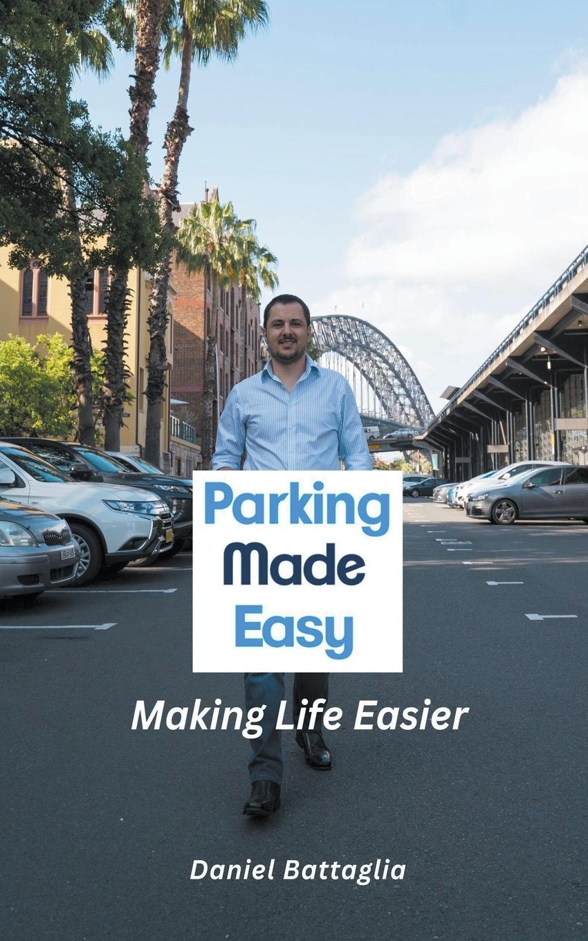 Cover: 9798223929253 | Parking Made Easy - Making Life Easier | Daniel Battaglia | Buch