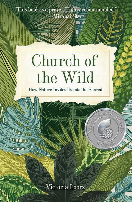Cover: 9781506469645 | Church of the Wild | How Nature Invites Us Into the Sacred | Loorz