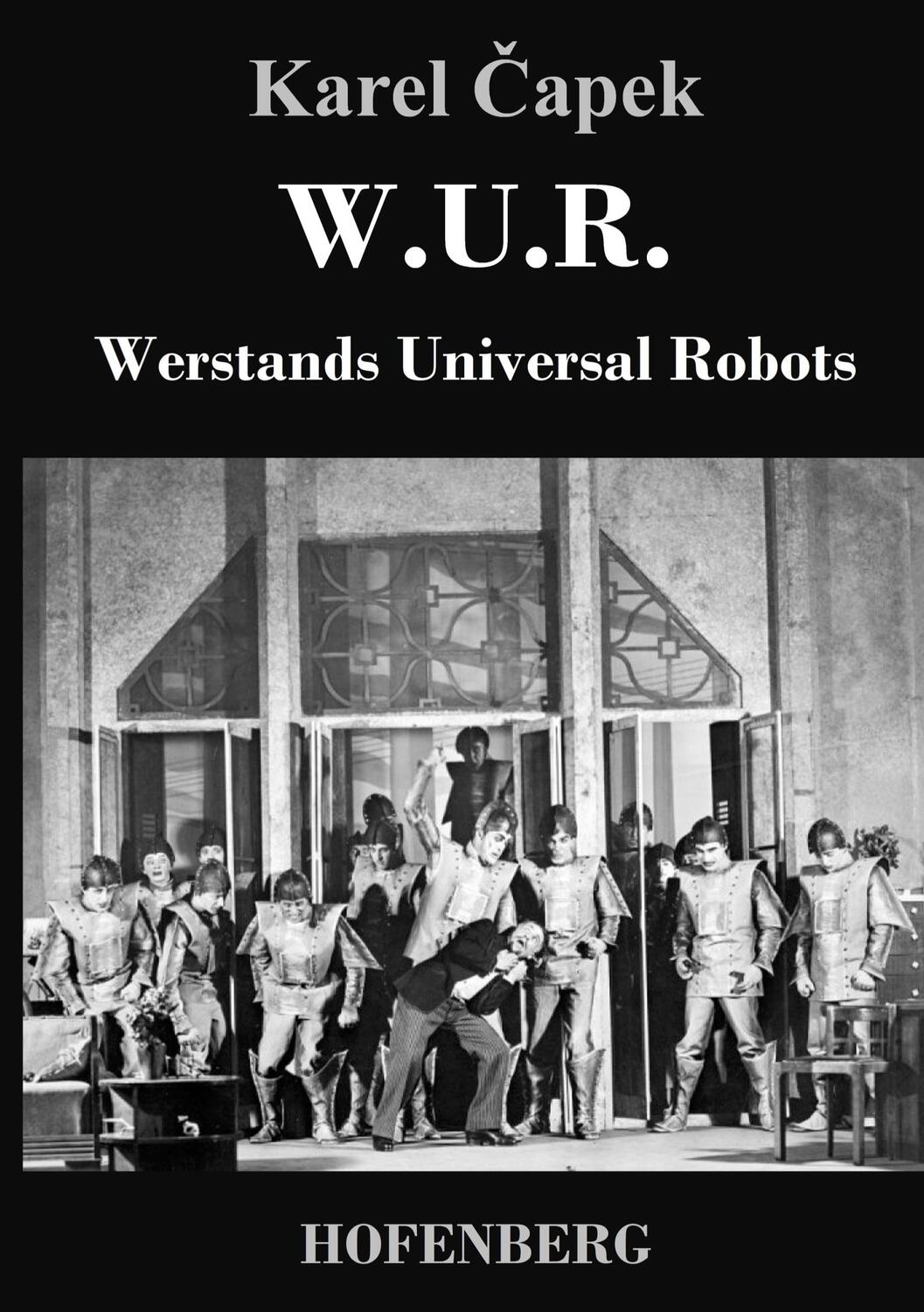 Cover: 9783743704046 | W.U.R. Werstands Universal Robots | Karel ¿Apek | Buch | 104 S. | 2017