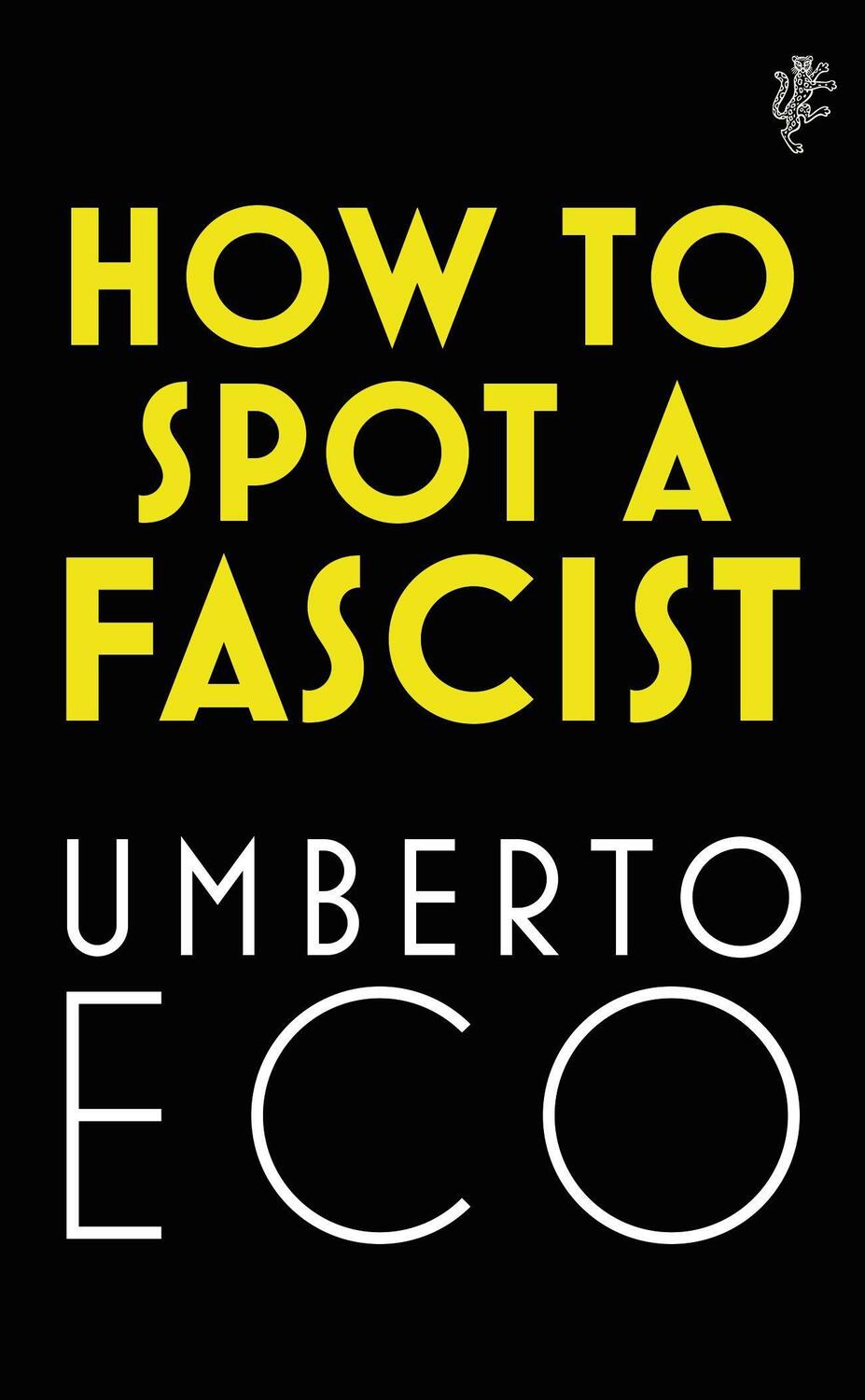 Cover: 9781787302662 | How to Spot a Fascist | Umberto Eco | Taschenbuch | A-format paperback