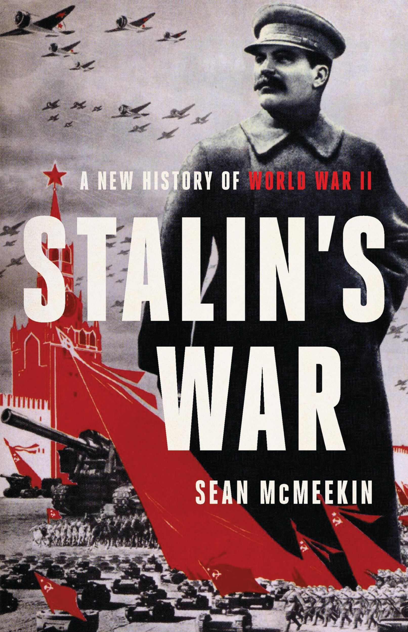 Cover: 9781541672796 | Stalin's War | A New History of World War II | Sean McMeekin | Buch