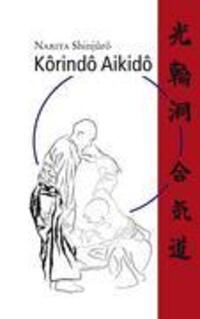 Cover: 9783833490866 | Korindo-Aikido | Das Budô-System des Hirai Minoru | Shinjuro Narita