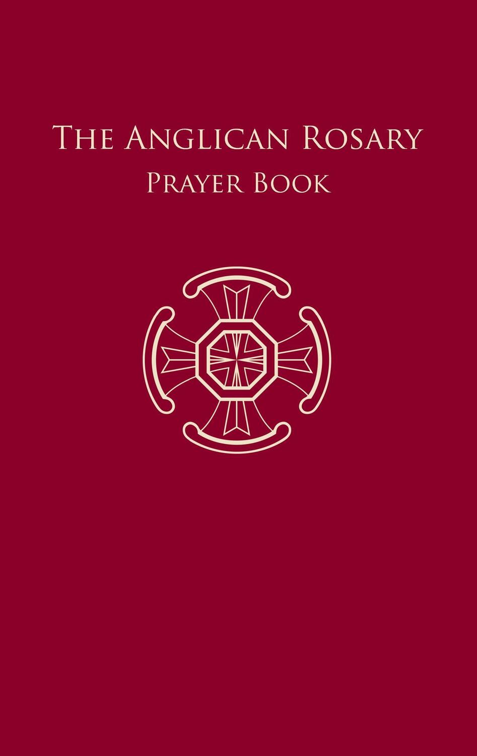Cover: 9783945233078 | The Anglican Rosary | Prayer Book | F. Haas | Taschenbuch | Paperback
