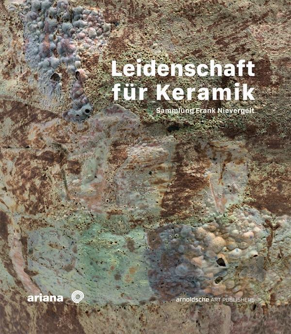 Cover: 9783897904590 | Leidenschaft für Keramik | Sammlung Frank Nievergelt, Dt/frz | Galuba