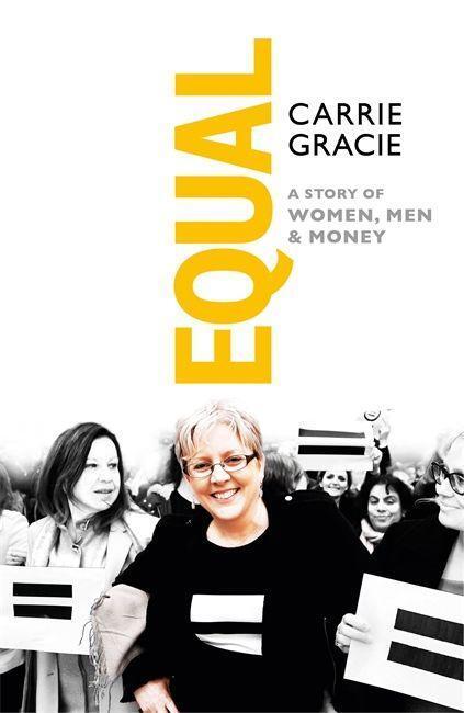 Cover: 9780349012261 | Gracie, C: Equal | How we fix the gender pay gap | Carrie Gracie