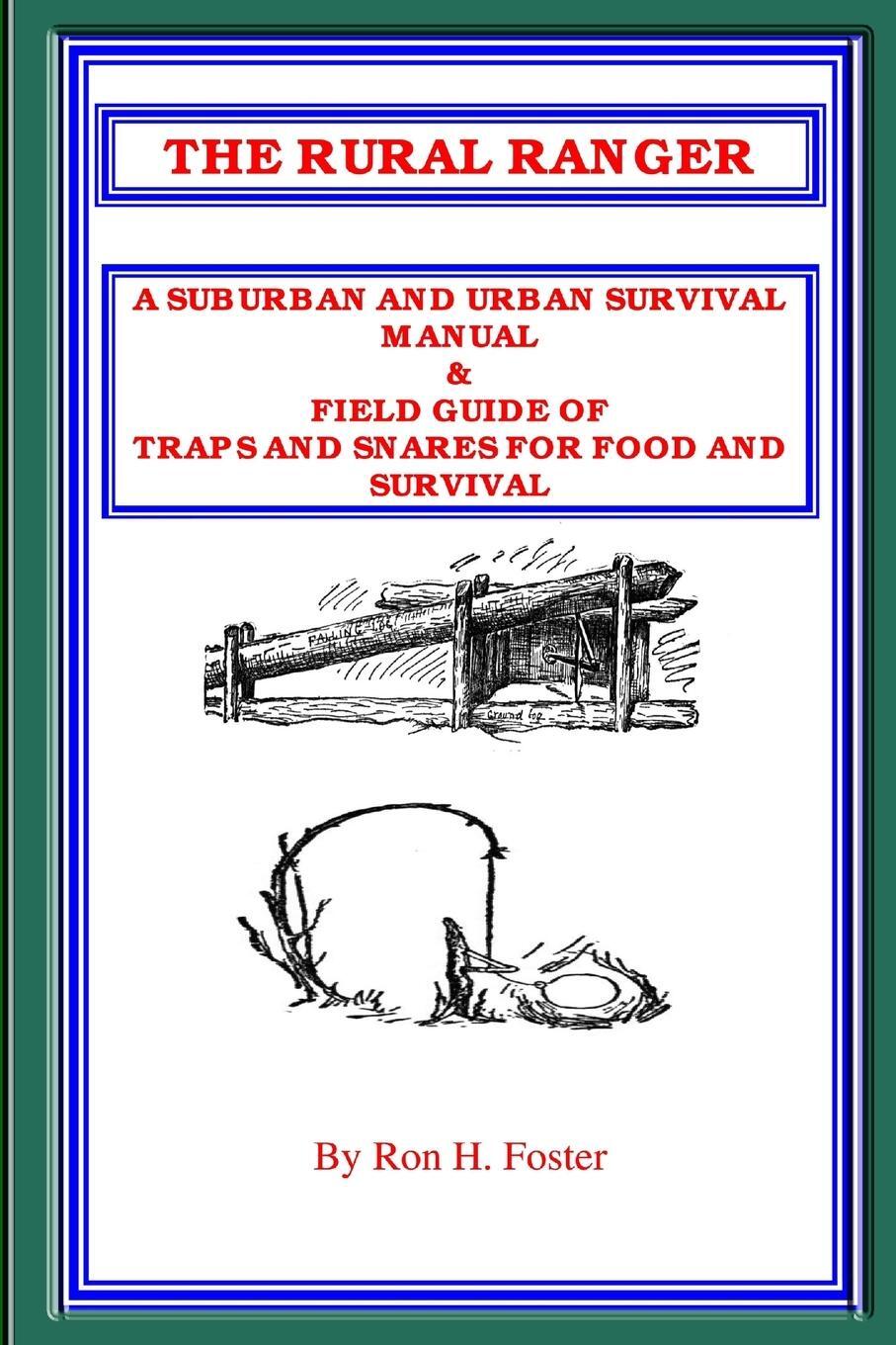 Cover: 9781411600737 | THE RURAL RANGER A SUBURBAN AND URBAN SURVIVAL MANUAL & FIELD GUIDE...