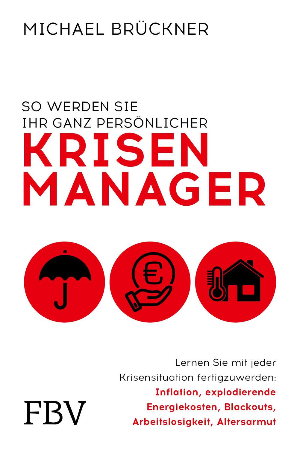 Cover: 9783959726856 | So werden Sie Ihr ganz persönlicher Krisenmanager | Michael Brückner