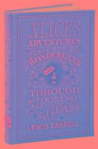 Cover: 9781435159549 | Alice's Adventures in Wonderland and Through the Looking-Glass...