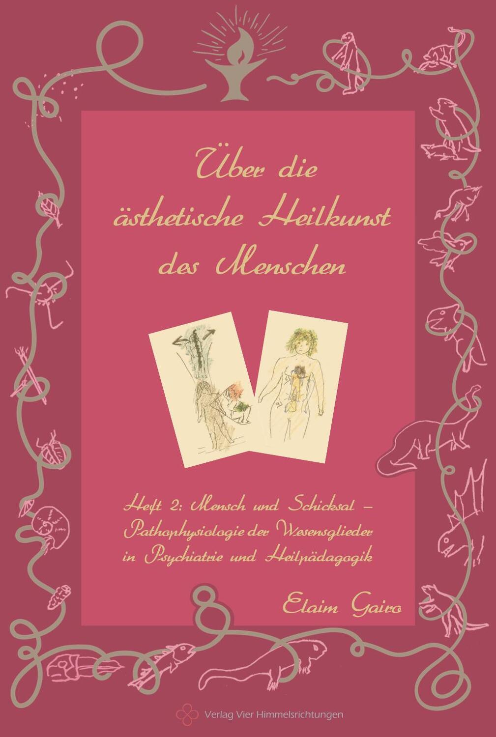 Cover: 9783981834659 | Mensch und Schicksal - Pathophysiologie der Wesensglieder in...