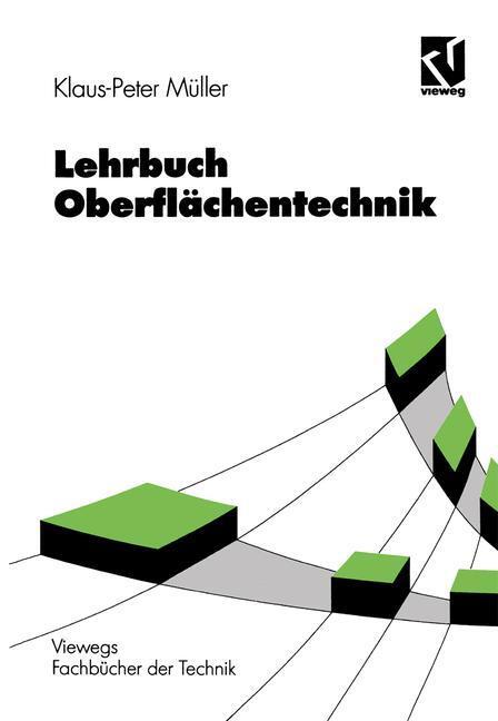 Cover: 9783528049539 | Lehrbuch Oberflächentechnik | Klaus-Peter Müller | Taschenbuch | ix