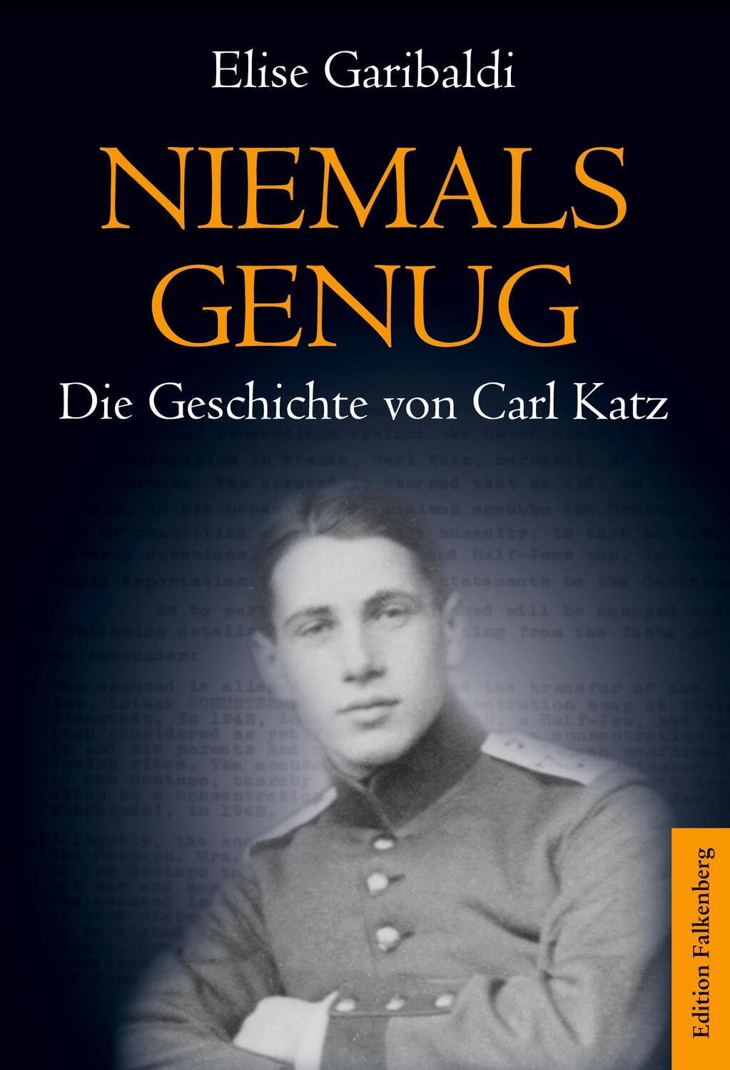 Cover: 9783954943036 | Niemals genug | Die Geschichte von Carl Katz | Elise Garibaldi | Buch