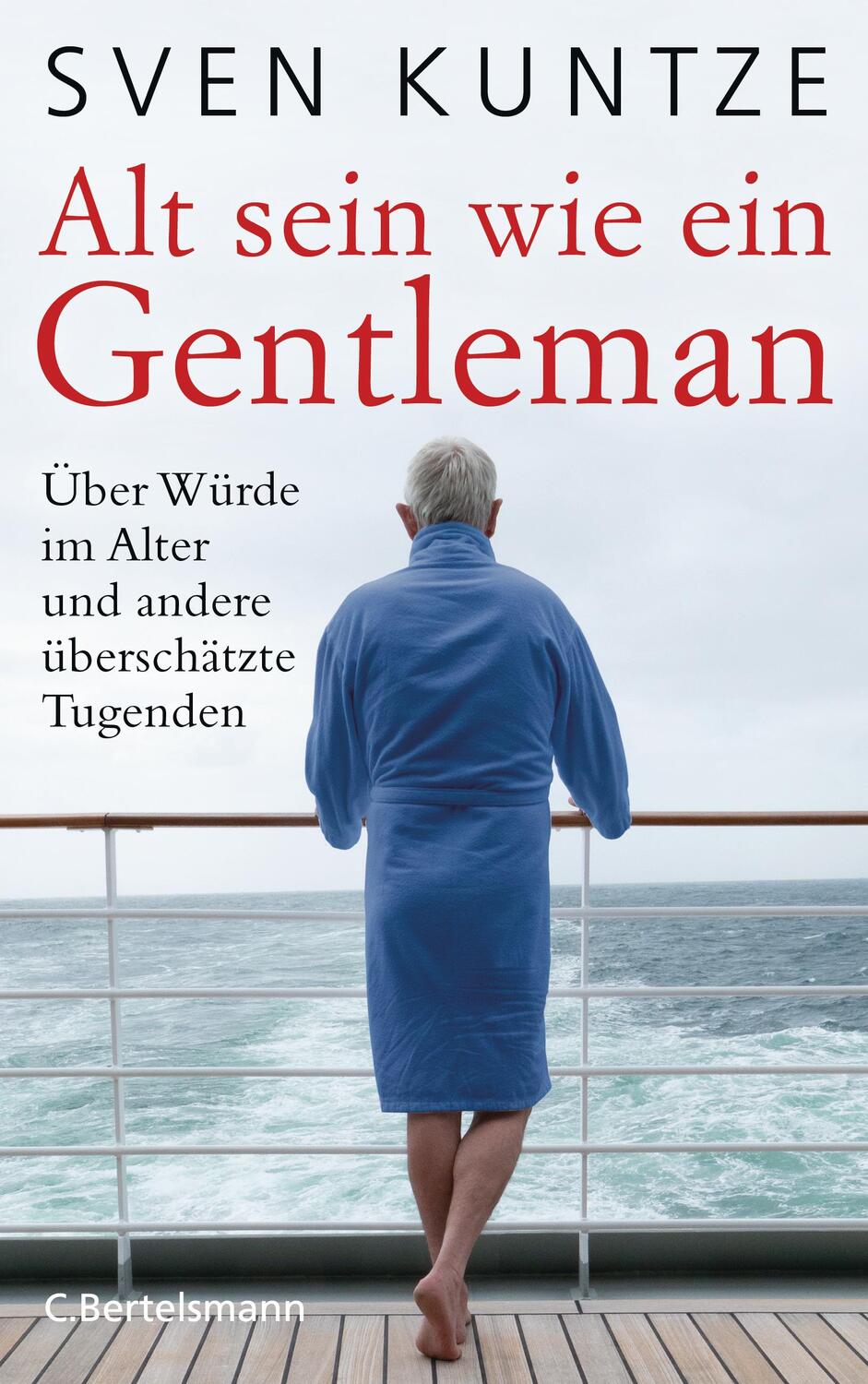 Cover: 9783570103586 | Alt sein wie ein Gentleman | Sven Kuntze | Buch | 256 S. | Deutsch