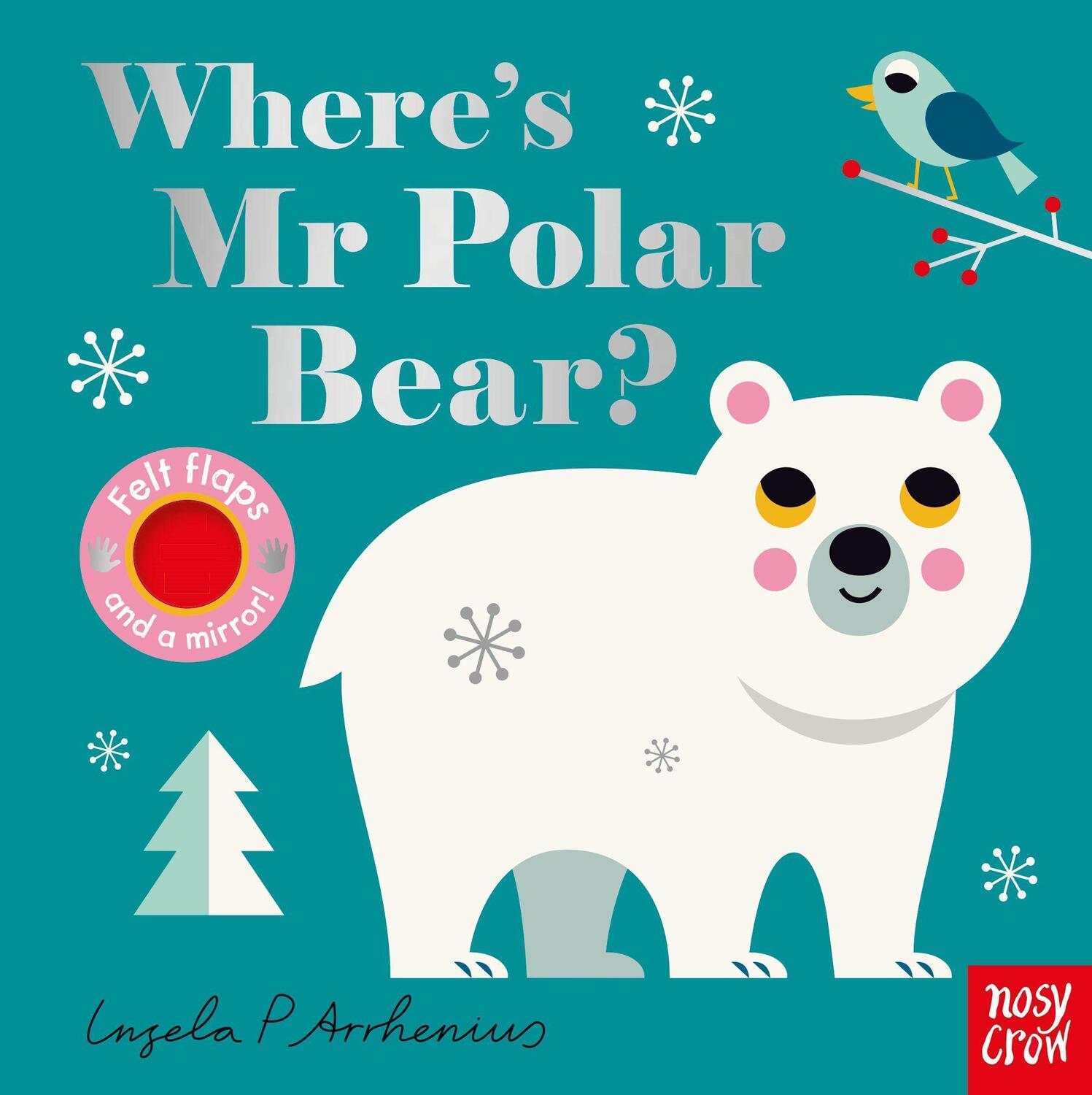 Cover: 9781839943096 | Where's Mr Polar Bear? | Ingela P. Arrhenius | Buch | Felt Flaps