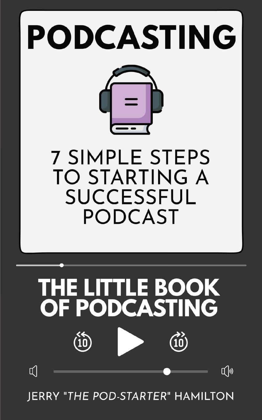 Cover: 9783967720112 | Podcasting - The little Book of Podcasting | Hamilton | Taschenbuch