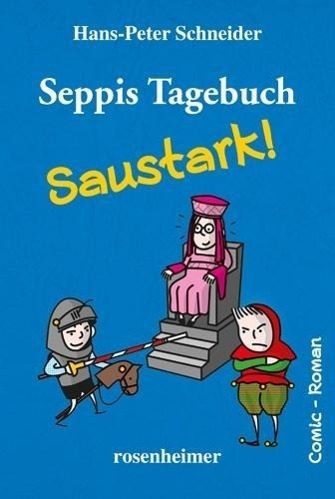 Cover: 9783475543333 | Seppis Tagebuch - Saustark! | Hans-Peter Schneider | Buch | Deutsch