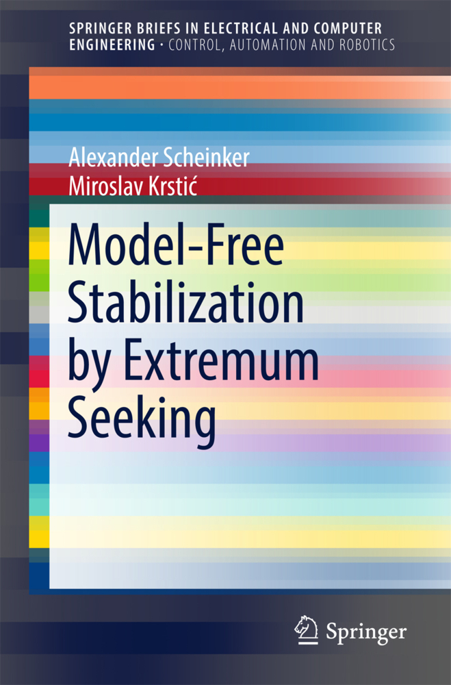 Cover: 9783319507897 | Model-Free Stabilization by Extremum Seeking | Scheinker (u. a.) | IX