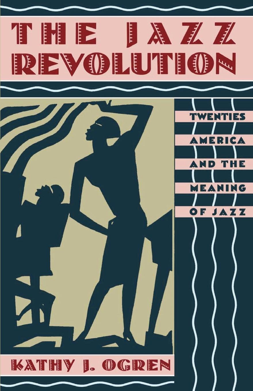 Cover: 9780195074796 | The Jazz Revolution | Twenties America &amp; the Meaning of Jazz | Ogren