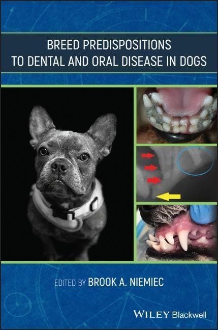 Cover: 9781119552116 | Breed Predispositions to Dental and Oral Disease in Dogs | Niemiec