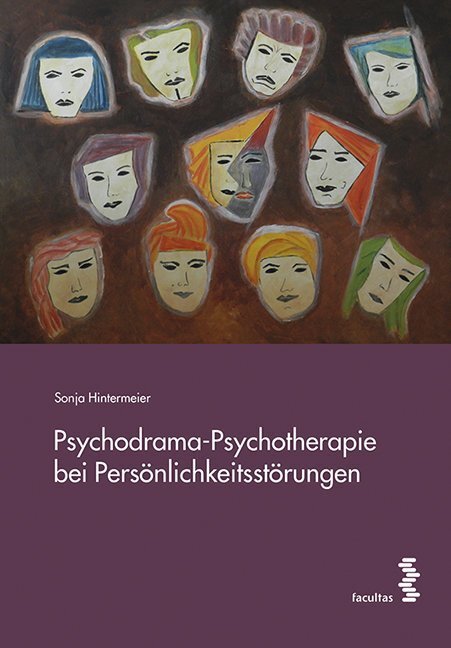 Cover: 9783708913452 | Psychodrama-Psychotherapie bei Persönlichkeitsstörungen | Hintermeier