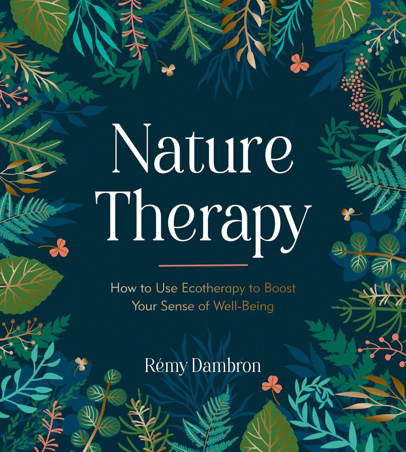 Cover: 9781837991488 | Nature Therapy | Rémy Dambron | Buch | Englisch | 2024 | Octopus Books