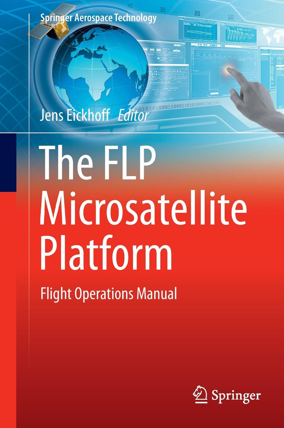 Cover: 9783319235028 | The FLP Microsatellite Platform | Flight Operations Manual | Eickhoff