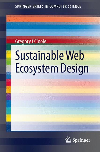 Cover: 9781461477136 | Sustainable Web Ecosystem Design | Gregory O'Toole | Taschenbuch