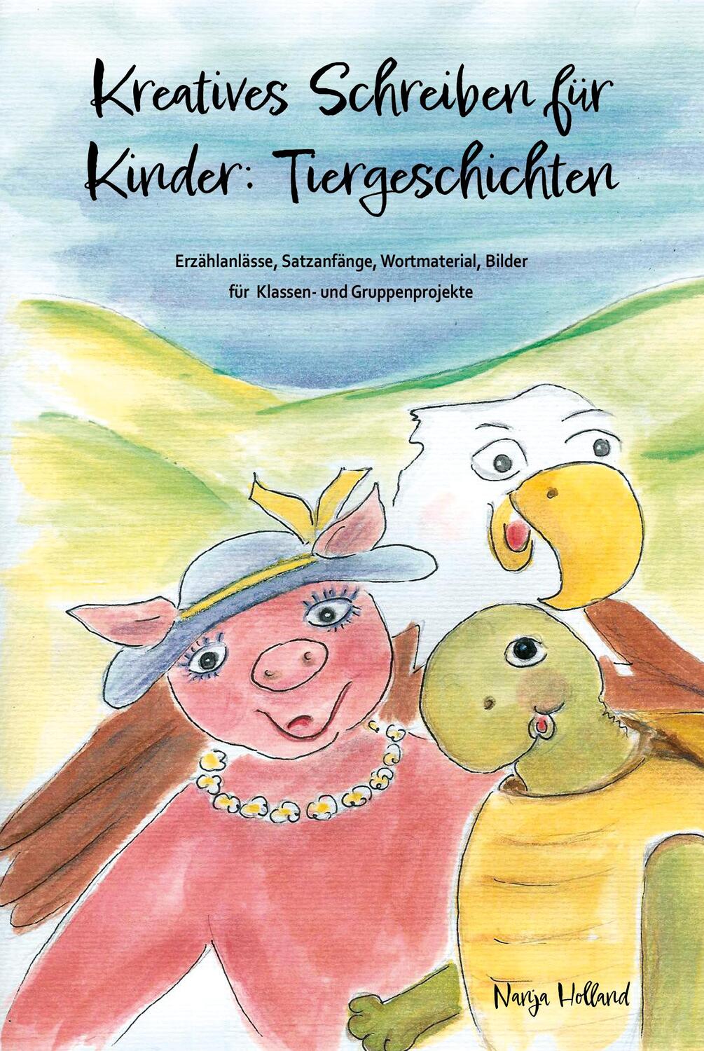Cover: 9783990511695 | Kreatives Schreiben für Kinder: Tiergeschichten | Nanja Holland | Buch