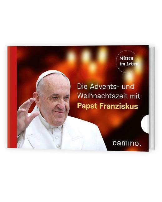 Cover: 9783961570195 | Durch die Advents- und Weihnachtszeit mit Papst Franziskus | I. | Buch