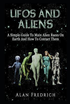 Cover: 9781983131745 | UFOs And Aliens | Alan Fredrich | Taschenbuch | Englisch | 2018