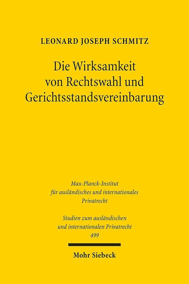 Cover: 9783161619649 | Die Wirksamkeit von Rechtswahl und Gerichtsstandsvereinbarung | Buch