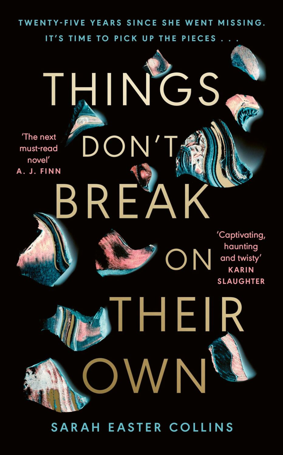 Cover: 9780241640647 | Things Don't Break On Their Own | Sarah Easter Collins | Taschenbuch