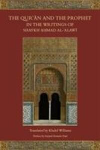 Cover: 9781903682777 | The Qur'an and the Prophet in the Writings of Shaykh Ahmad al-Alawi