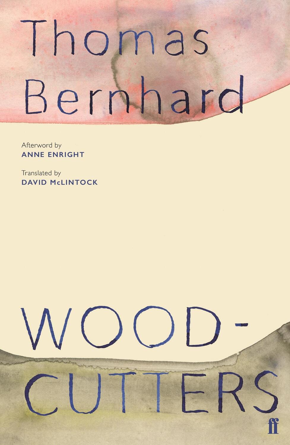 Cover: 9780571349999 | Woodcutters | Thomas Bernhard | Taschenbuch | 192 S. | Englisch | 2019