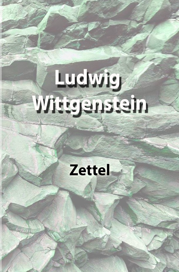 Cover: 9783757503055 | Zettel | DE | Ludwig Wittgenstein | Taschenbuch | 128 S. | Deutsch