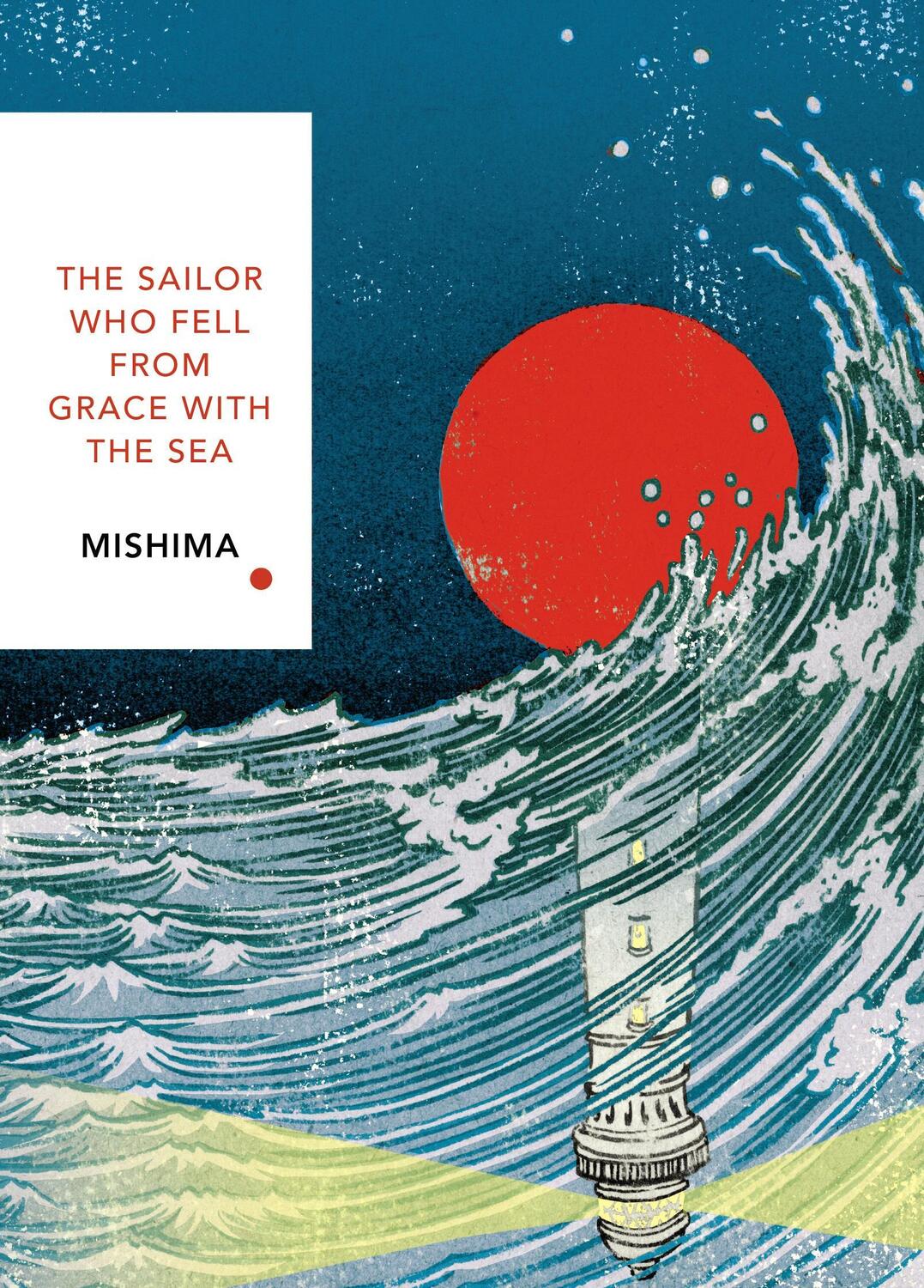 Cover: 9781784875428 | The Sailor Who Fell from Grace With the Sea | Yukio Mishima | Buch
