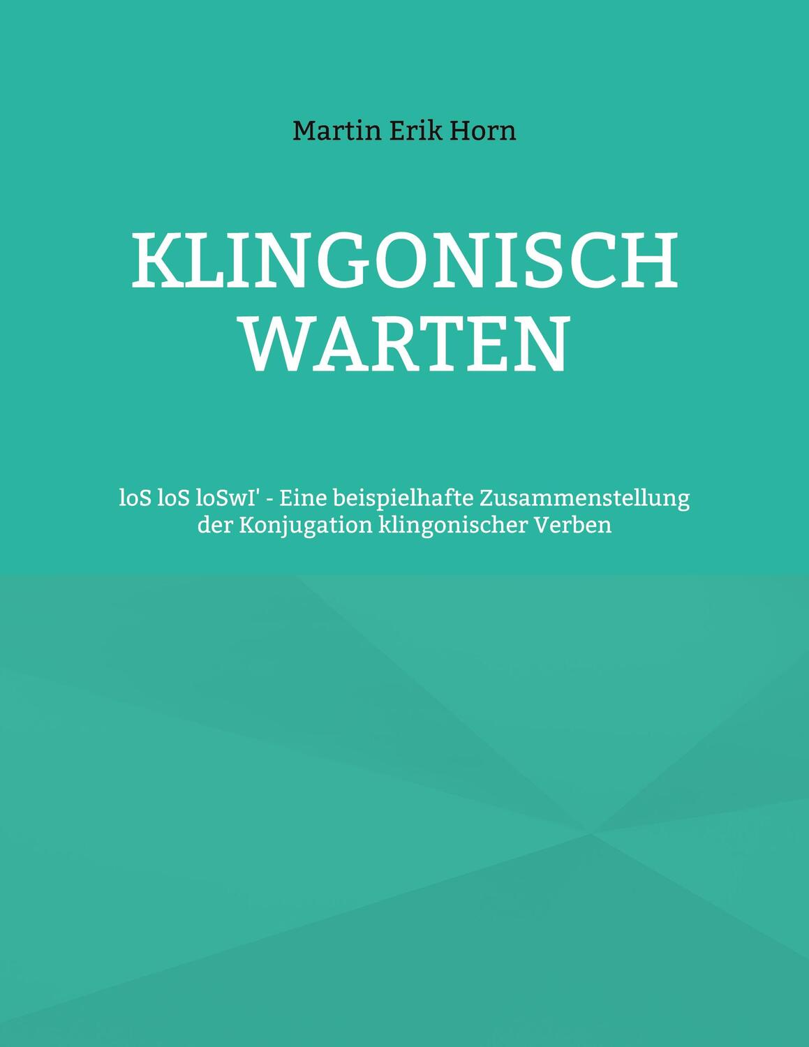 Cover: 9783757859558 | Klingonisch warten | Martin Erik Horn | Taschenbuch | Paperback | 2023