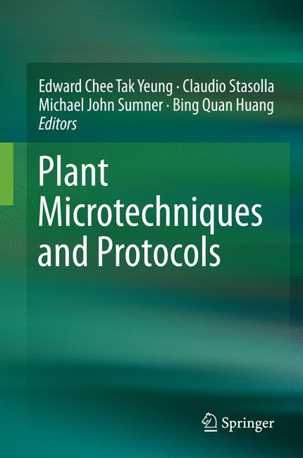 Cover: 9783319199436 | Plant Microtechniques and Protocols | Edward Chee Tak Yeung (u. a.)