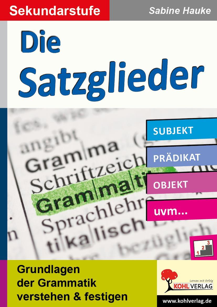 Cover: 9783966242103 | Die Satzglieder / Sekundarstufe | Sabine Hauke | Taschenbuch | Deutsch