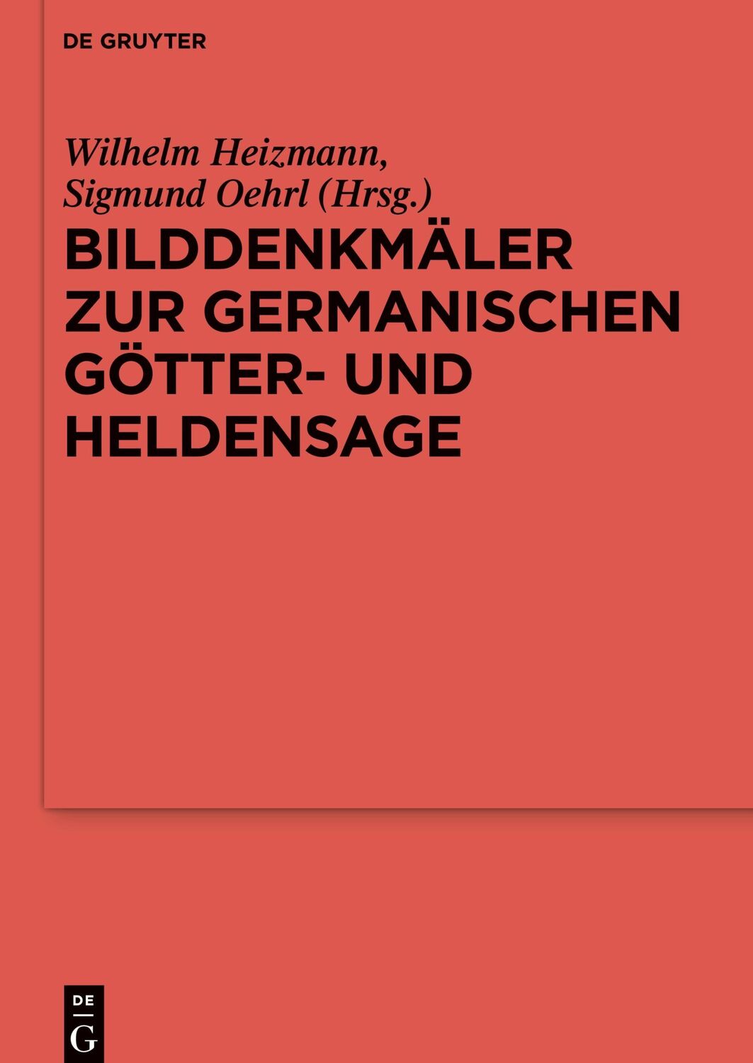 Cover: 9783110407334 | Bilddenkmäler zur germanischen Götter- und Heldensage | Oehrl (u. a.)