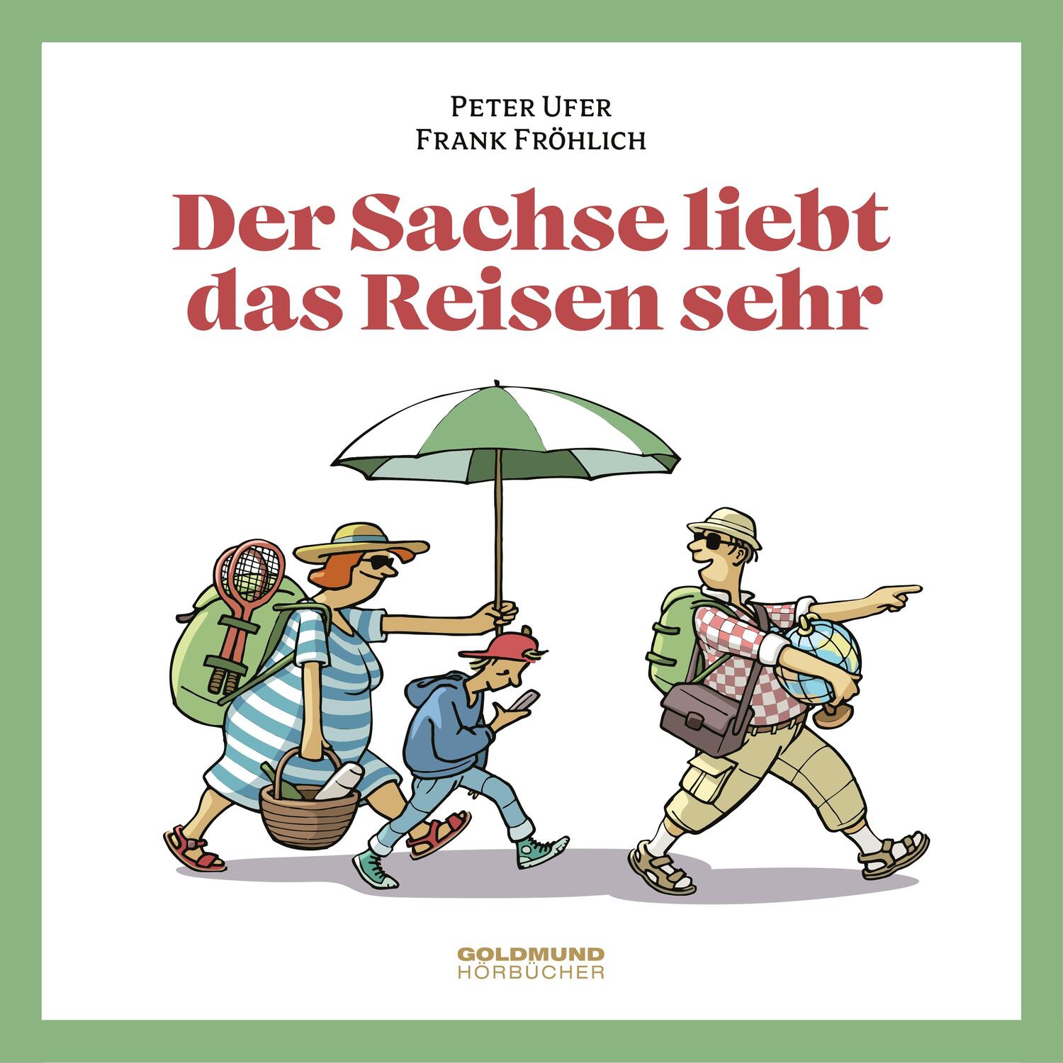 Cover: 9783939669517 | Der Sachse liebt das Reisen sehr | Paul Zöllner (u. a.) | Audio-CD