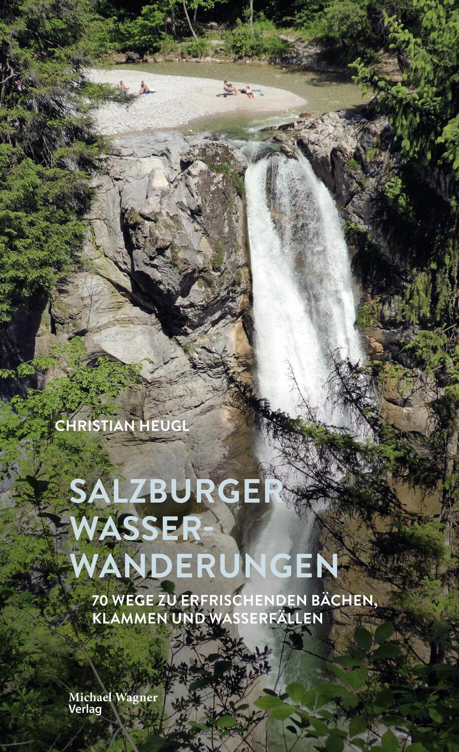 Cover: 9783710768064 | Salzburger Wasserwanderungen | Christian Heugl | Buch | 272 S. | 2024