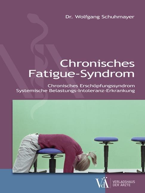 Cover: 9783990521281 | Chronisches Fatigue-Syndrom | Wolfgang Schuhmayer | Taschenbuch | 2016