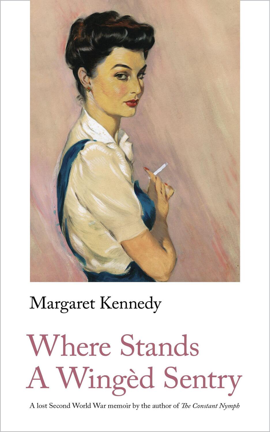 Cover: 9781912766383 | Where Stands A Winged Sentry | Margaret Kennedy | Taschenbuch | 2021