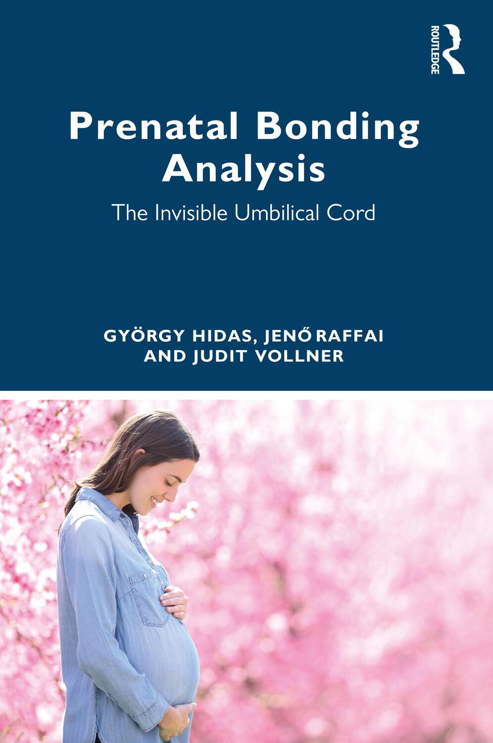 Cover: 9781032346335 | Prenatal Bonding Analysis | The Invisible Umbilical Cord | Taschenbuch